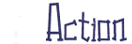 Action